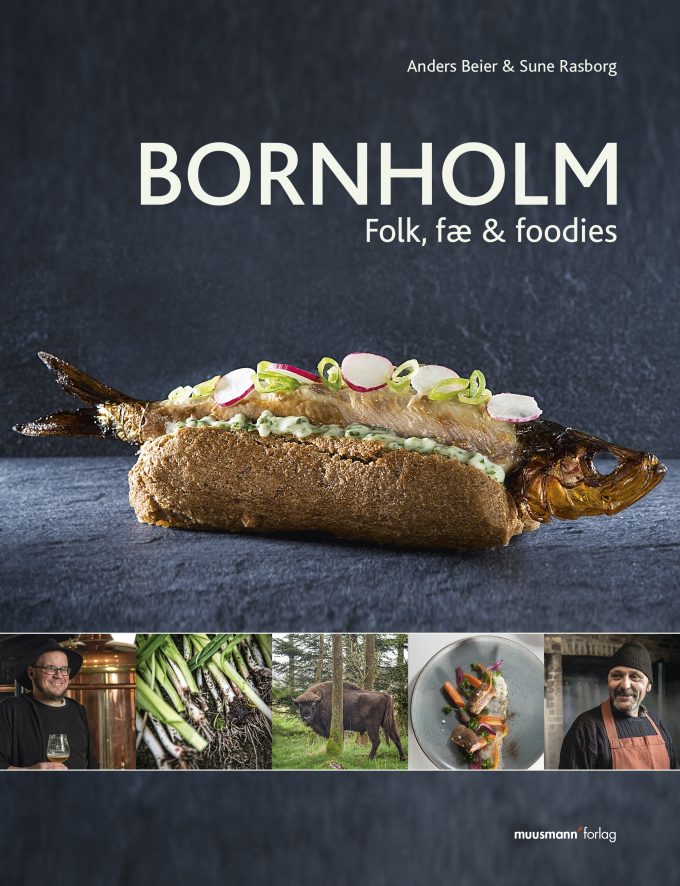 Bornholm Folk, fæ og foodies Sune Rasborg Muusmann Forlag