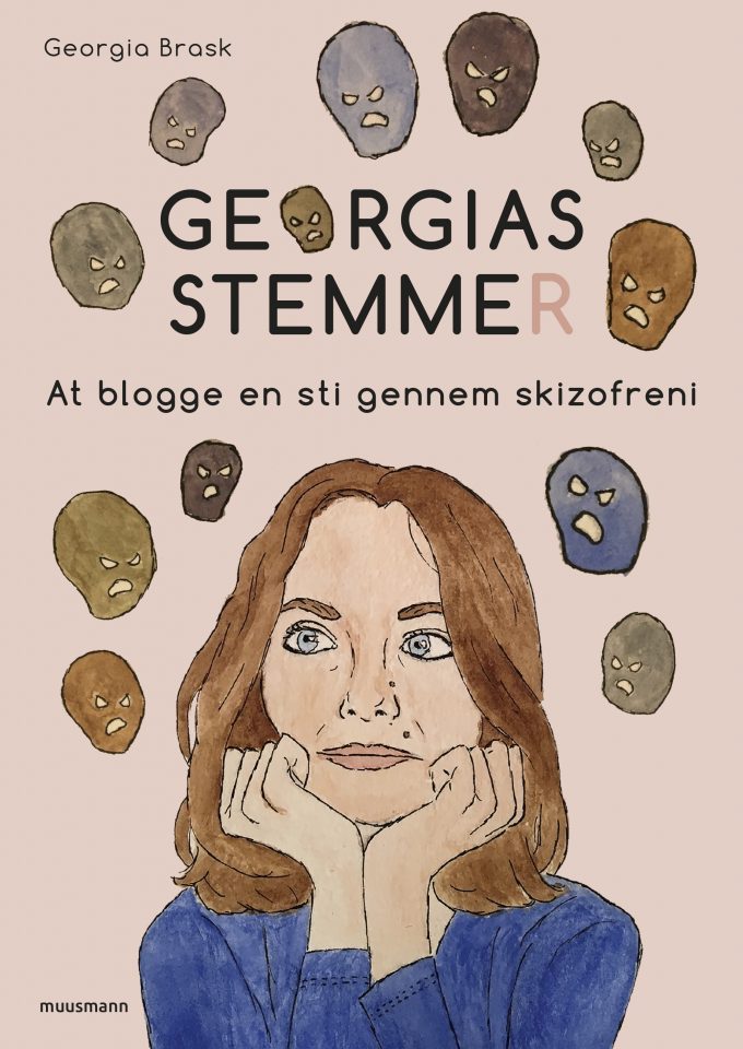 Georgias stemme(r) At blogge en sti gennem skizofreni Georgia Blane Brask Muusmann Forlag