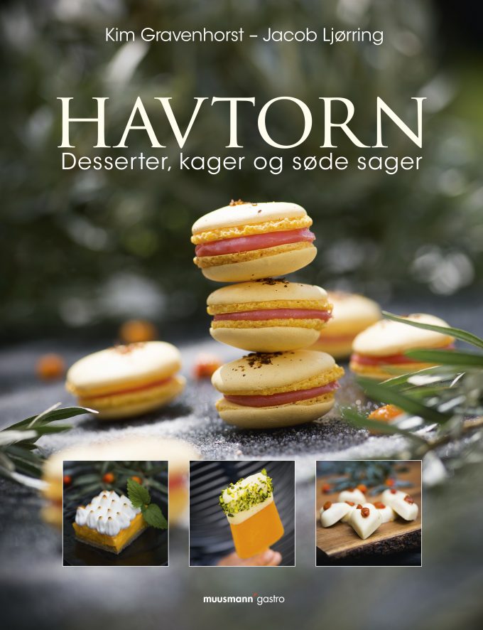 Havtorn 2 Desserter, kager og søde sager Kim Gravenhorst Muusmann Forlag