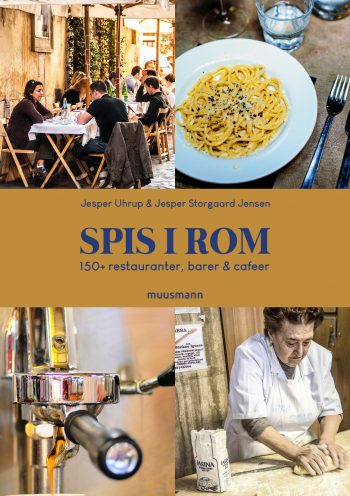 Spis i Rom 150+ restauranter, barer & cafeer Jesper Storgaard Jensen, Jesper Uhrup Jensen Muusmann Forlag