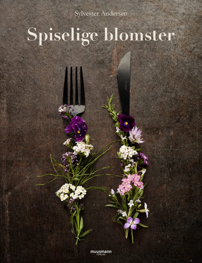 Spiselige blomster Sylvester Andersen Muusmann Forlag