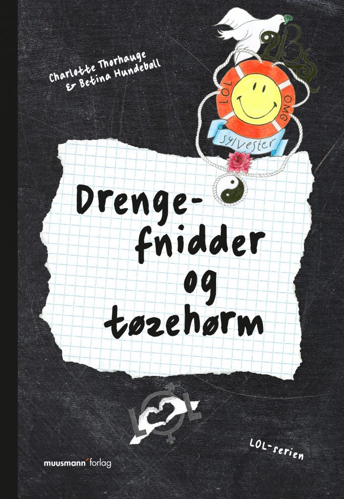 LOL 1 Drengefnidder og tøzehørm Betina Hundebøll, Charlotte Thorhauge Muusmann Forlag Ensomhed og mobning