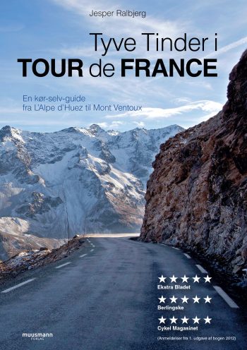 Tyve tinder i Tour de France En kør-selv-guide fra l'Alpe d'Huez til Mont Ventoux Jesper Ralbjerg Muusmann Forlag