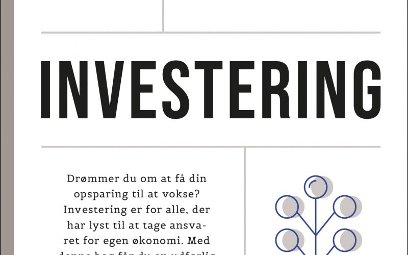 Den lille guide til investering Sarah Ophelia Møss Muusmann Forlag
