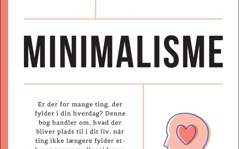 Den lille guide til minimalisme Jane Ibsen Piper Muusmann Forlag