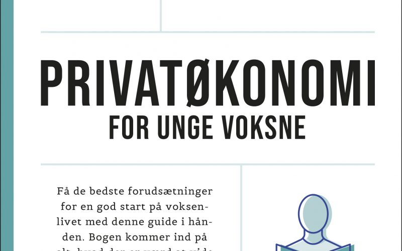 Den lille guide til privatøkonomi for unge voksne Frederik Askov Storm Muusmann Forlag
