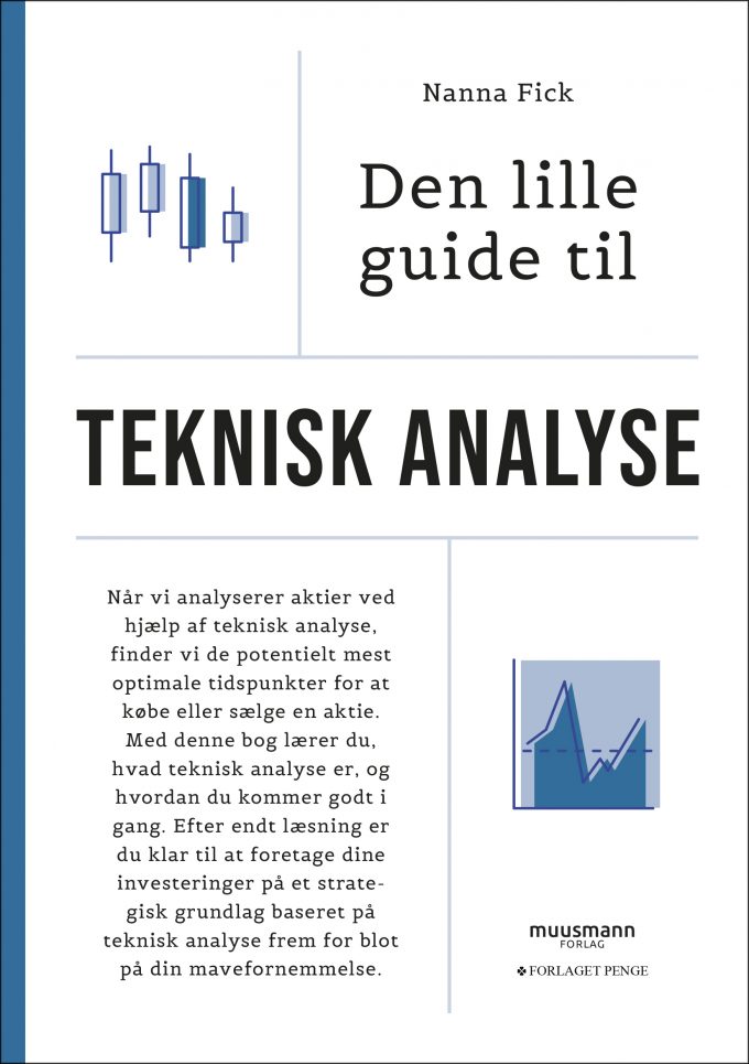 Den lille guide til teknisk analyse Nanna Fick Muusmann Forlag