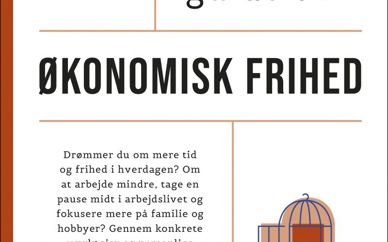 Den lille guide til økonomisk frihed Sara Ophelia Møss Cecilie Blovsted Muusmann Forlag