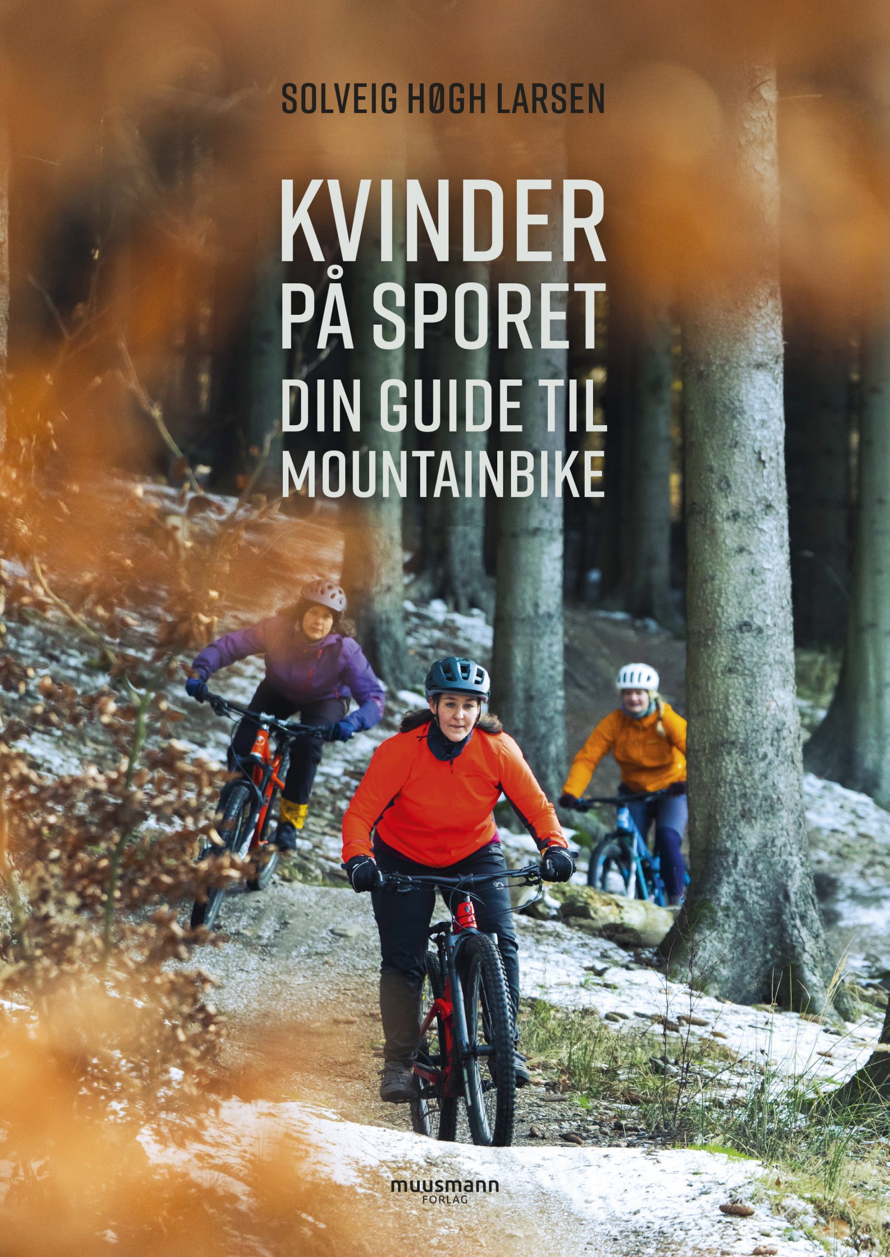 Særlig voksenalderen Bibliografi Guide til mountainbike med - Kvinder på sporet - Muusmann Forlag