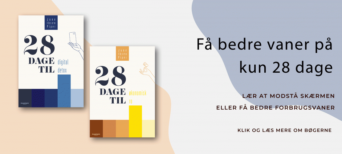 28 dage til digital detox og økonomisk ro Jane Ibsen Piper Muusmann Forlag