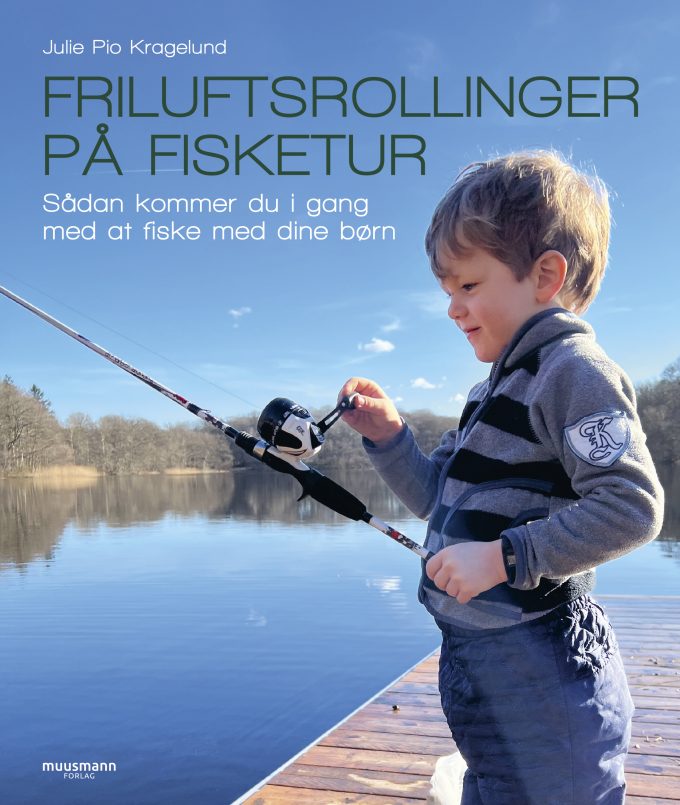 Friluftsrollinger på fisketur Julie Pio Kragelund Muusmann Forlag