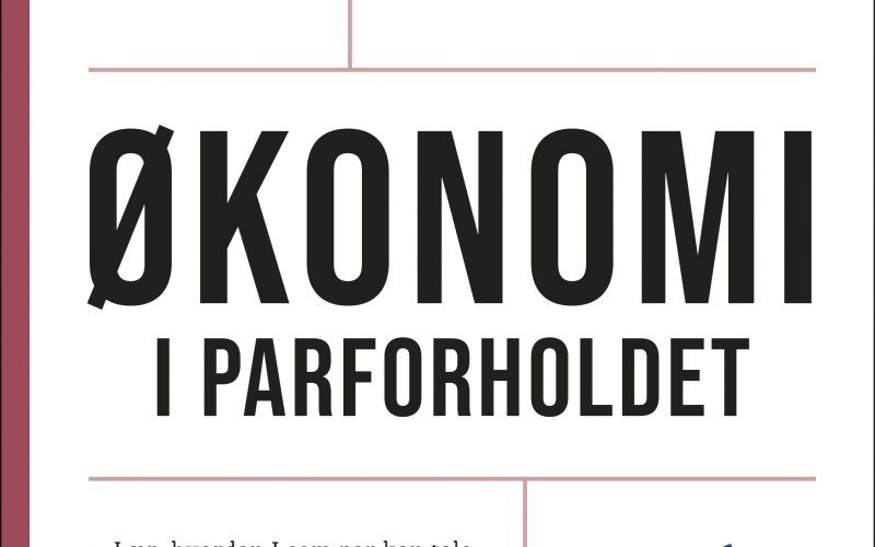 Den lille guide til økonomi i parforholdet Rikke Holmslykke Aagaard Muusmann Forlag