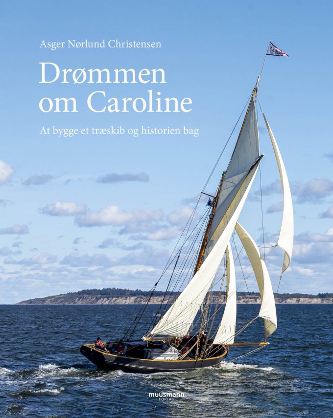 Drømmen om Caroline Asger Nørlund Christensen Muusmann Forlag