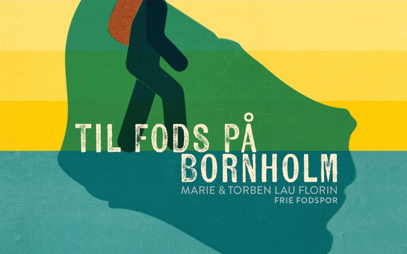 Til fods på Bornholm Marie & Torben Lau Florin Muusmann forlag
