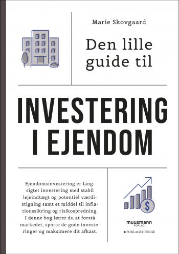 Den lille guide til investering i ejendom Marie Skovgaard Muusmann forlag
