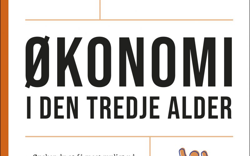 Den lille guide til økonomi i den tredje alder Ulrik Munk Yde Muusmann forlag