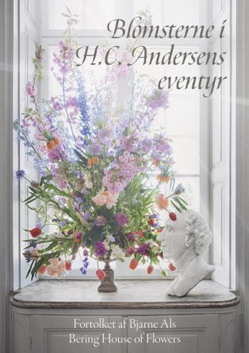 Blomsterne i H.C. Andersens eventyr Bjarne Als Muusmann forlag