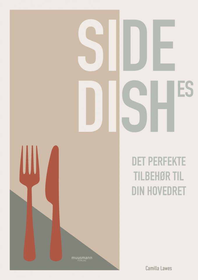 Side dishes Camilla Lawes Muusmann forlag