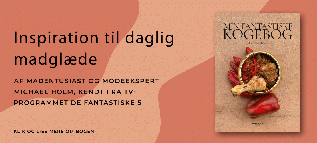 Min fantastiske kogebog Michael Holm Muusmann forlag