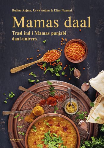Mamas daal Rubina Anjum, Uswa Anjum & Elias NomaniRubina Anjum, Uswa Anjum Elias Nomani Muusmann forlag