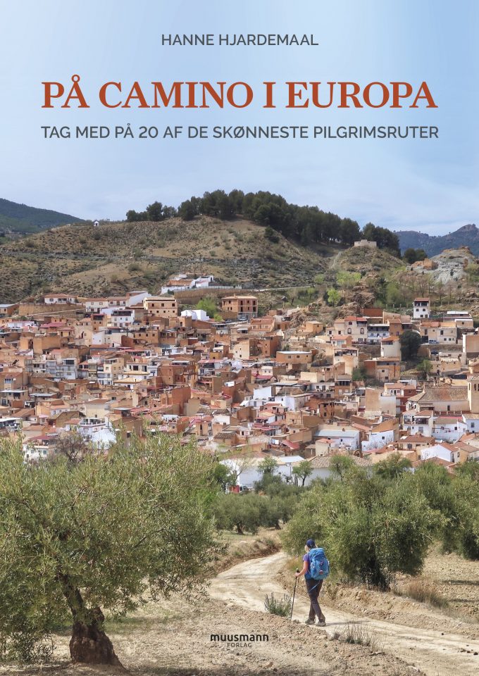 På camino i Europa Hanne Hjardemaal Muusmann forlag