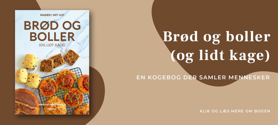 Brød og boller (og lidt kage) Anne-Kathrine Palm Schelde Muusmann forlag