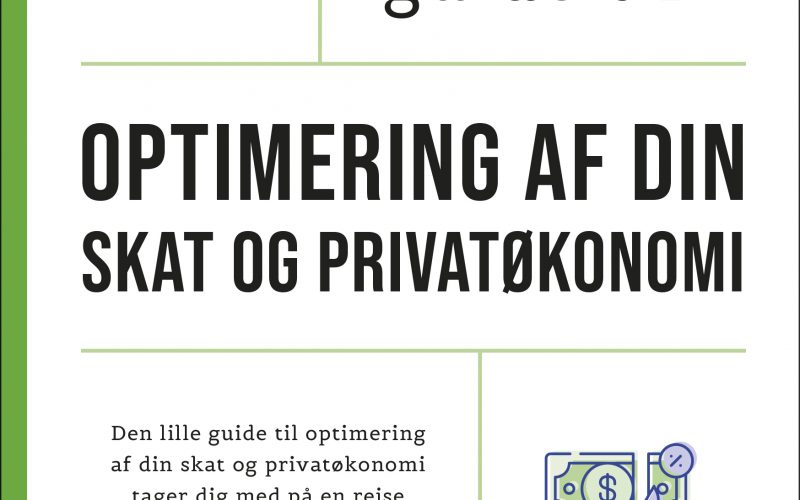 Den lille guide til optimering af din skat og privatøkonomi Camilla Schjølin Poulsen Sarah Ophelia Møss Muusmann forlag