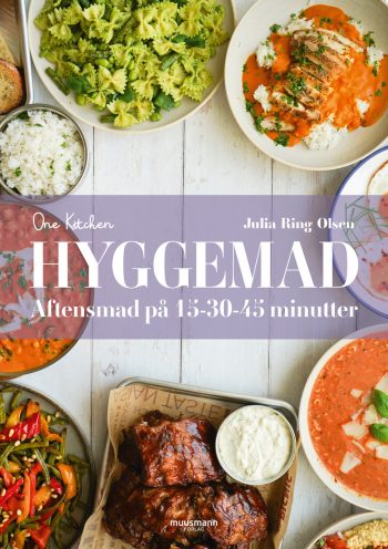 Hyggemad - Aftensmad på 15-30-45 minutter Julia Ring Olsen Muusmann forlag
