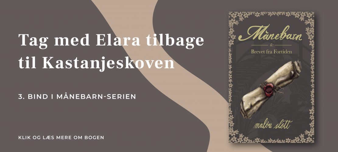 Månebarn & Brevet fra Fortiden Malou Slott Muusmann forlag