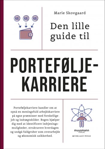 Den lille guide til porteføljekarriere Marie Skovgaard Muusmann Forlag