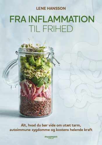 Fra inflammation til frihed Lene Hansson Muusmann forlag