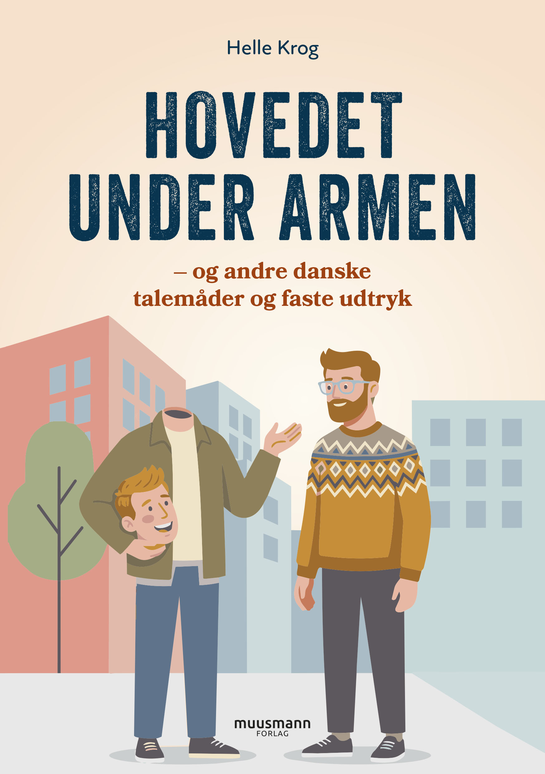 Hovedet under armen Helle Krog Muusmann forlag