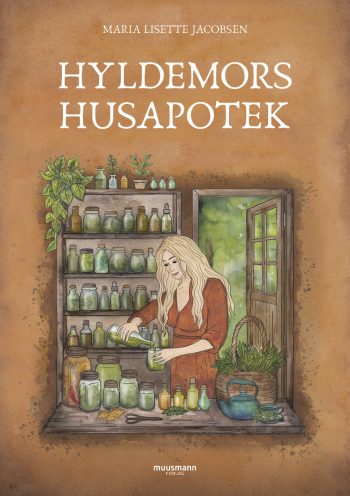 Hyldemors husapotek Maria Lisette Jacobsen Muusmann forlag