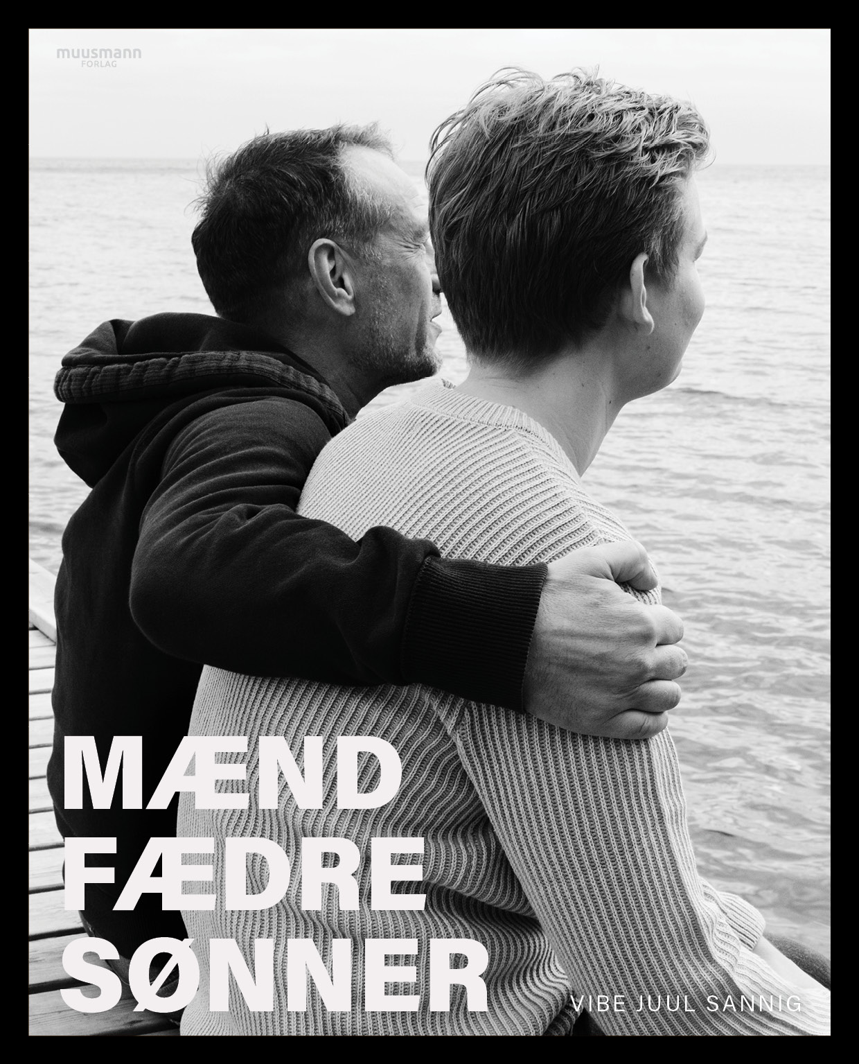 Mænd, fædre, sønner Vibe Juul Sannig Muusmann forlag